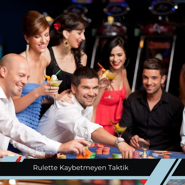 Rulette Kaybetmeyen Taktik