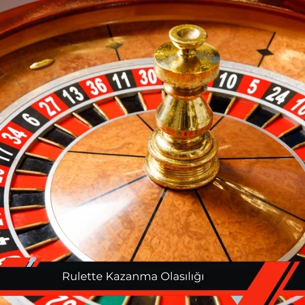 Rulette Kazanma Olasılığı