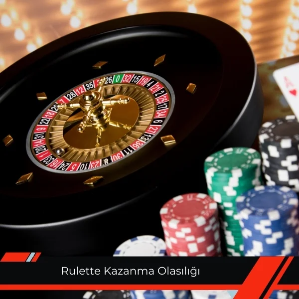 Rulette Kazanma Olasılığı