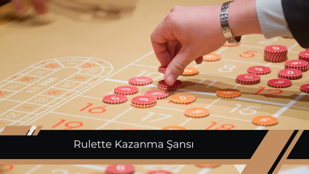Rulette Kazanma Şansı