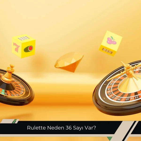 Rulette Neden 36 Sayı Var